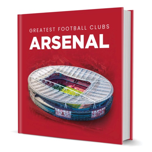 Arsenal FC Greatest Football Clubs Book